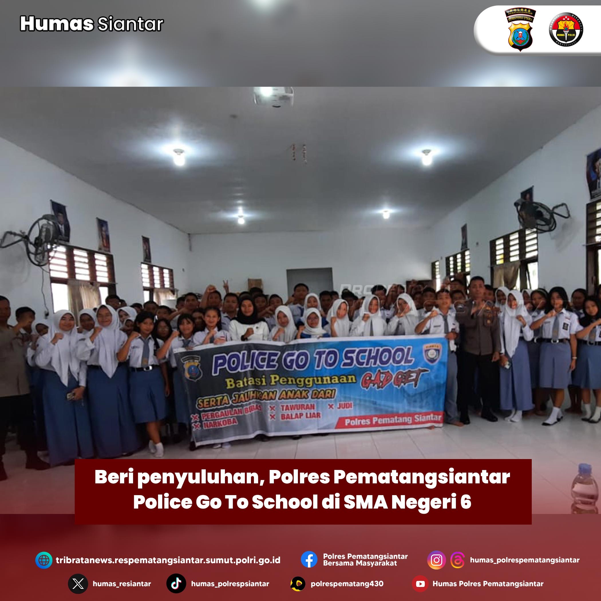 Beri penyuluhan, Polres Pematangsiantar  Police Go To School di SMA Negeri 6