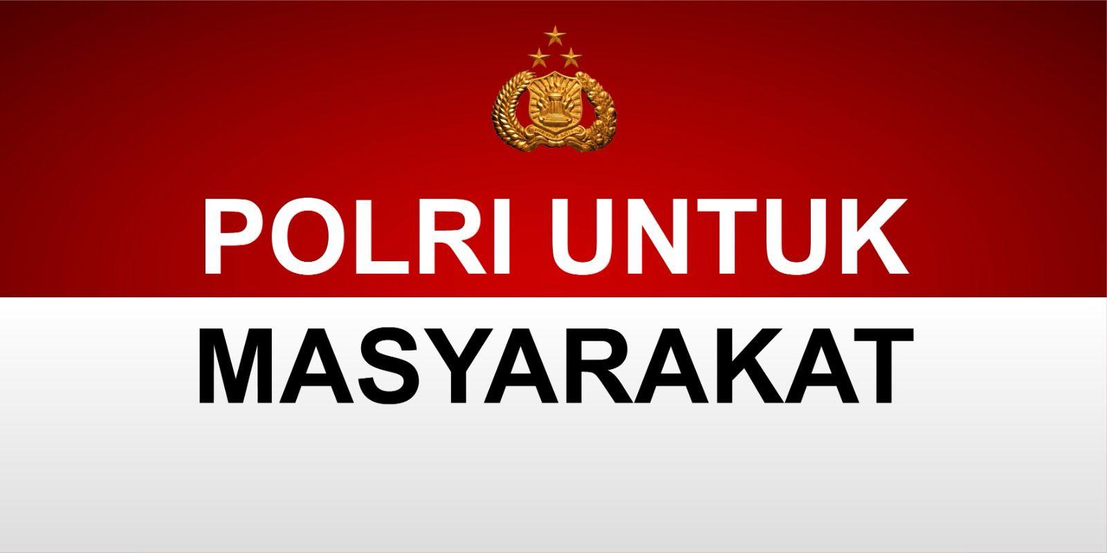 POLRI UNTUK MASYARAKAT