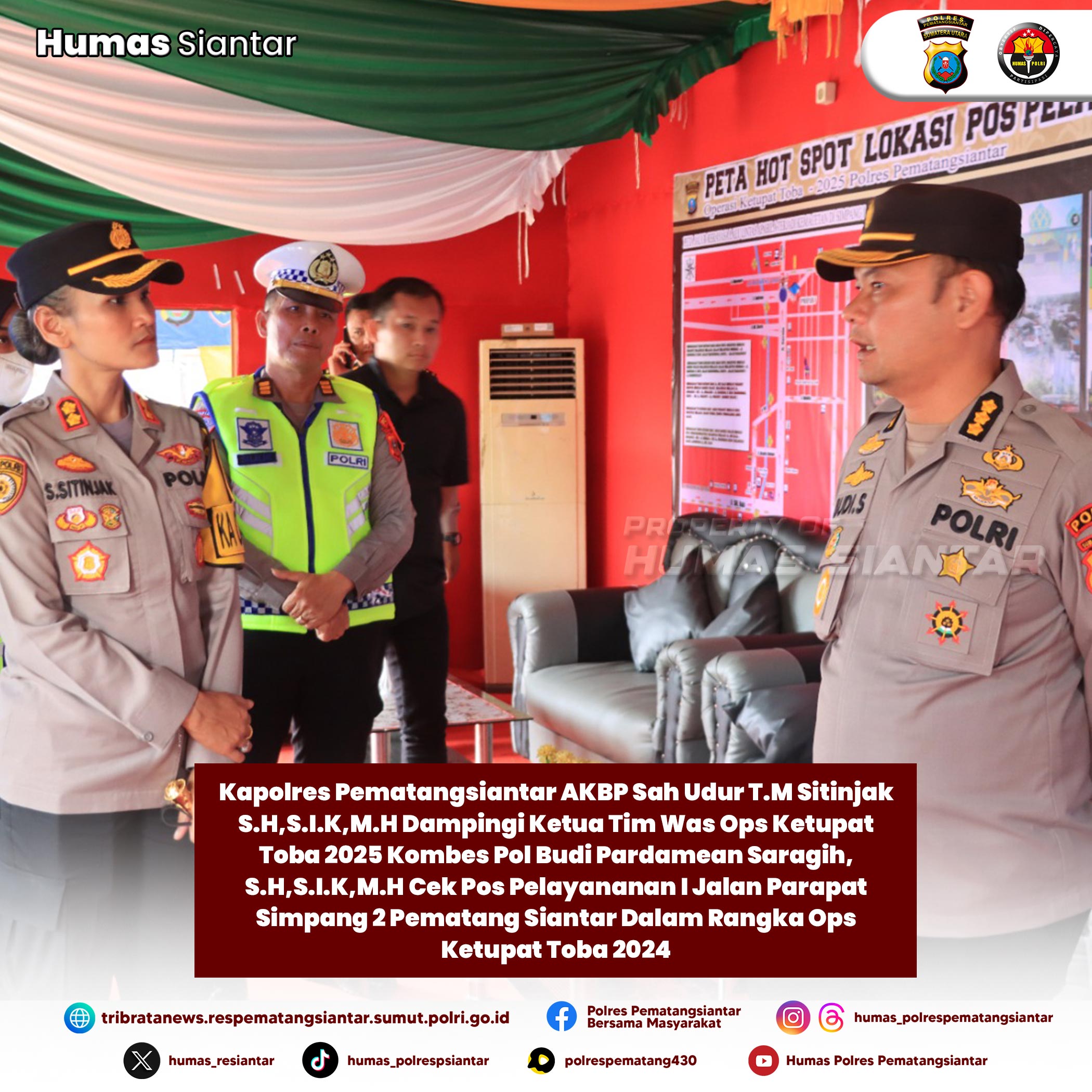 Kapolres Pematangsiantar Dampingi Ketua Tim Supervisi Was Ops Toba 2025 Kunjungi Pos Yan I