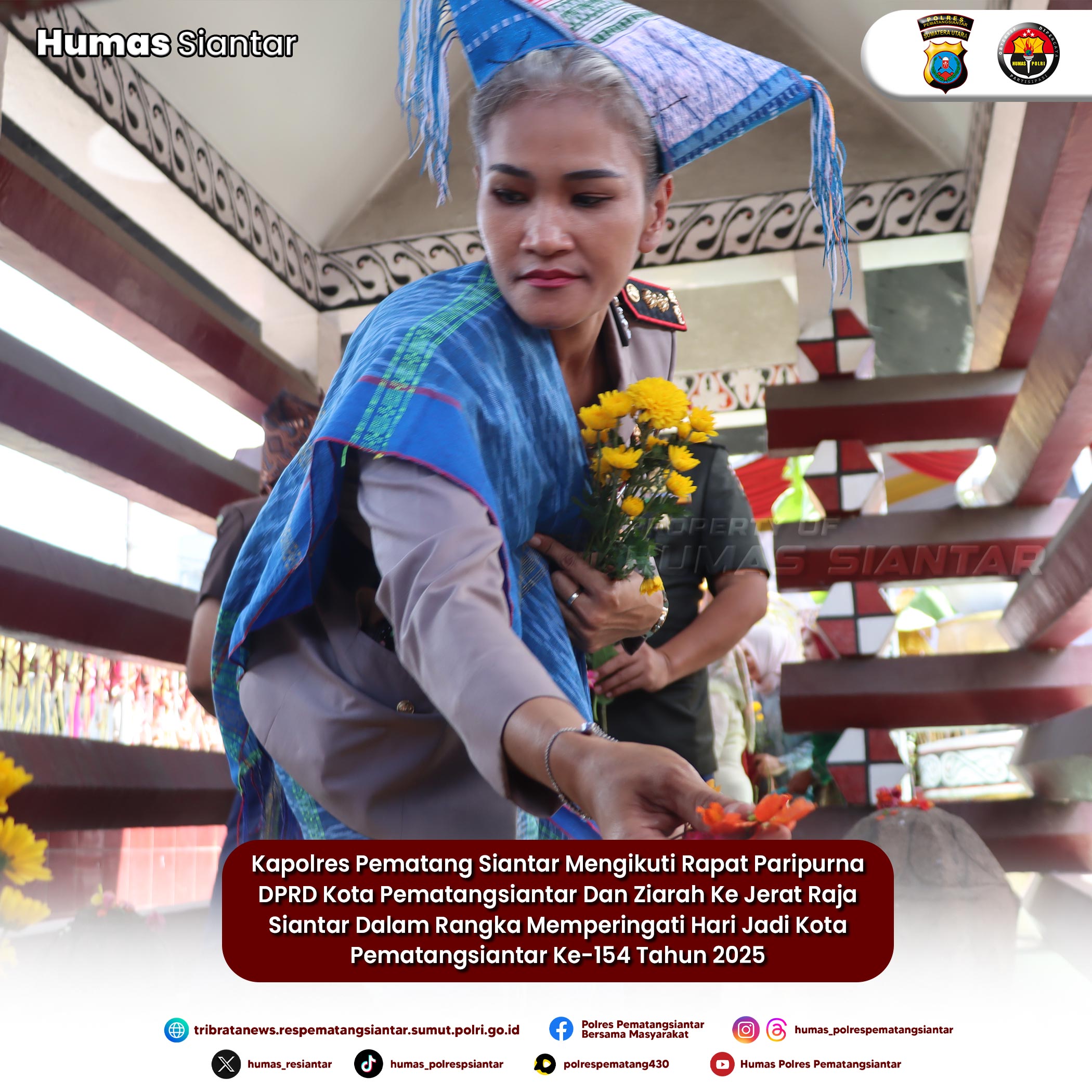 Hari Jadi Kota Pematangsiantar Ke-154 Tahun 2025,Kapolres Pematangsiantar Ikuti Rapat Paripurna DPRD dan Ziarah ke Jerat Raja Siantar