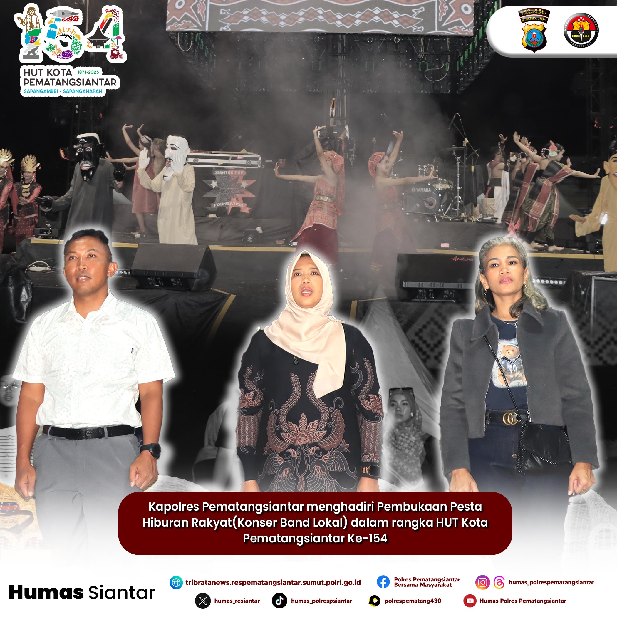 Kapolres Pematangsiantar Hadiri  Pembukaan Pesta Hiburan Rakyat Hut Kota Pematangsiantar ke-154