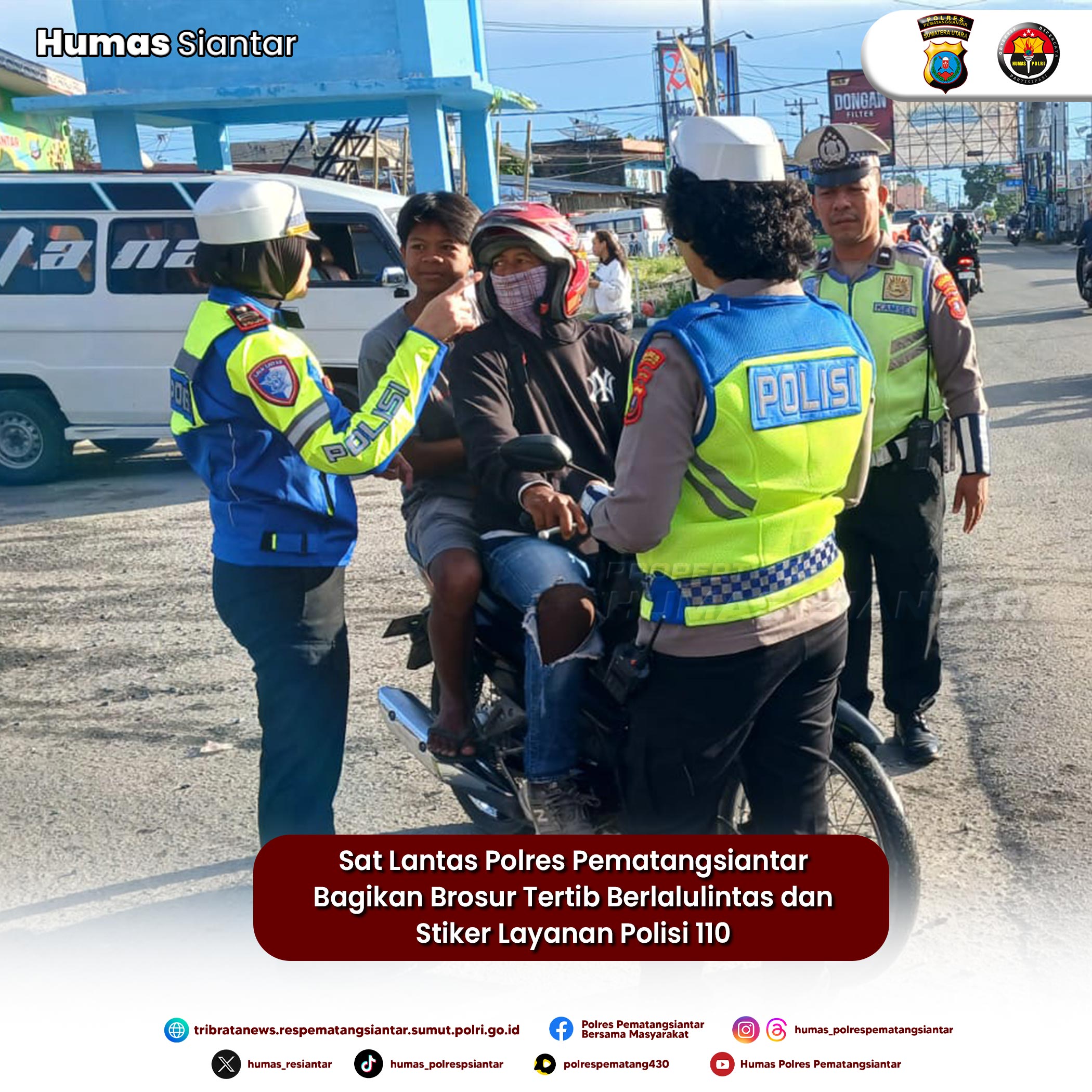 Sat Lantas Polres Pematangsiantar Bagikan Brosur Tertib Berlalulintas dan Stiker Layanan Polisi 110
