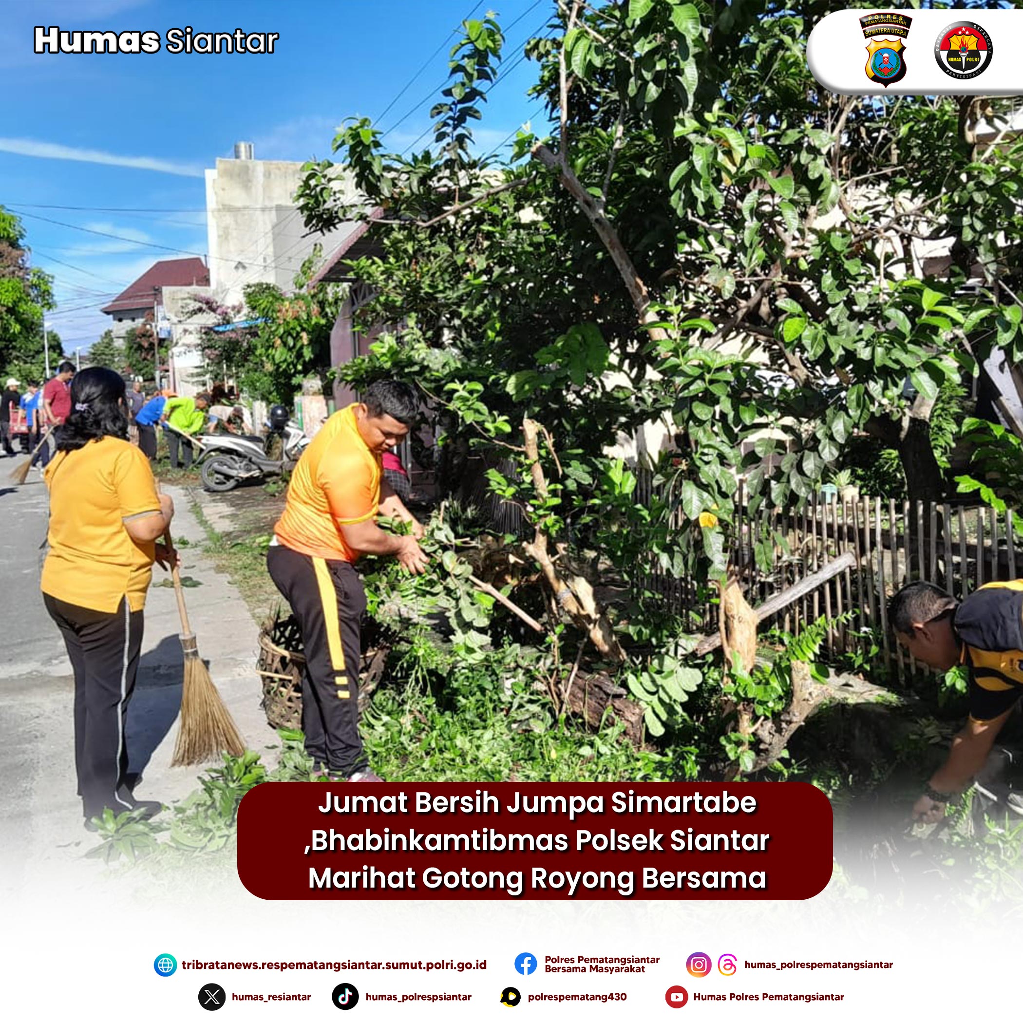 Jumat Bersih Jumpa Simartabe ,Bhabinkamtibmas Polsek Siantar Marihat Gotong Royong Bersama