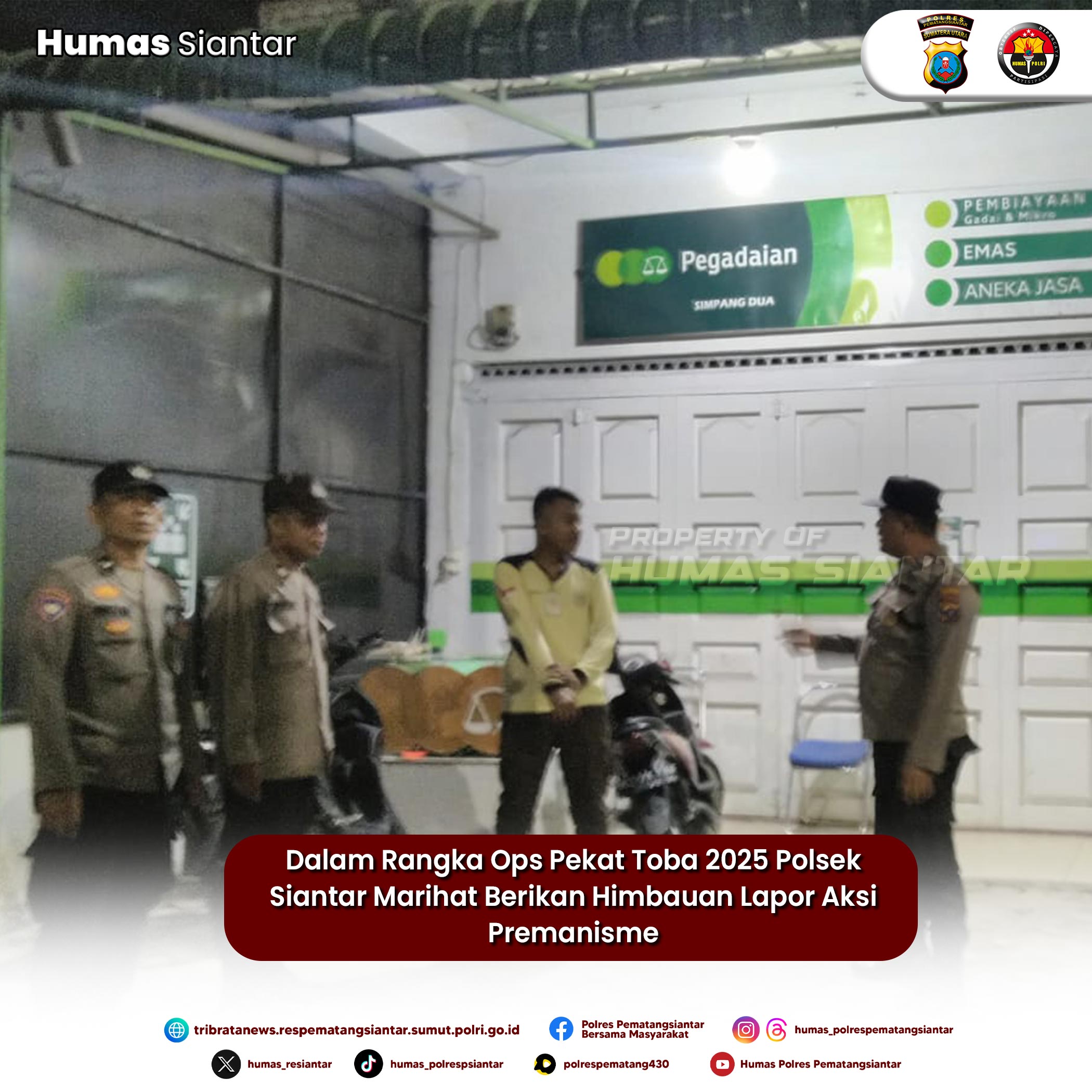Dalam Rangka Ops Pekat Toba 2025 Polsek Siantar Marihat Berikan Himbauan Lapor Aksi Premanisme
