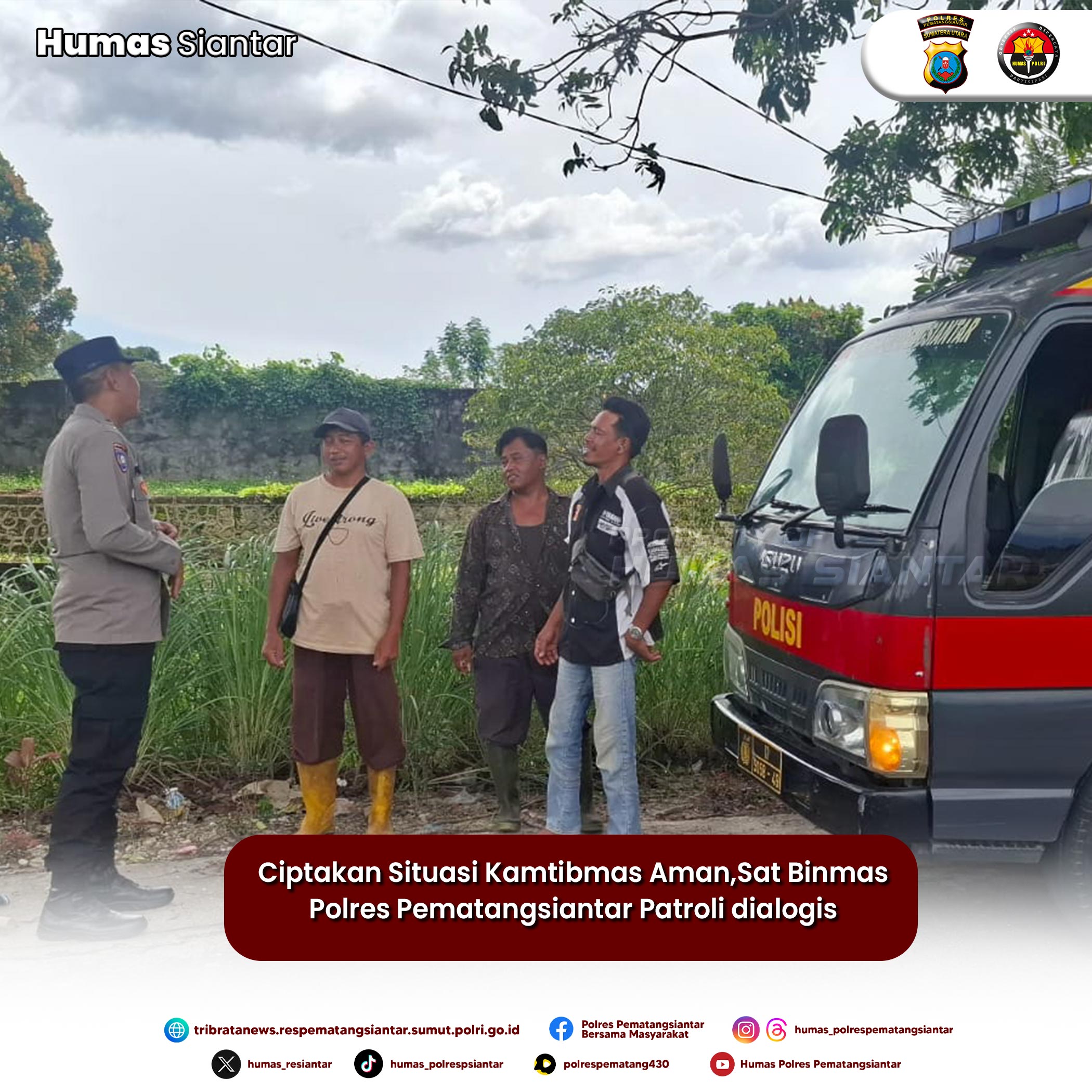 Ciptakan Situasi Kamtibmas Aman,Sat Binmas Polres Pematangsiantar Patroli dialogis