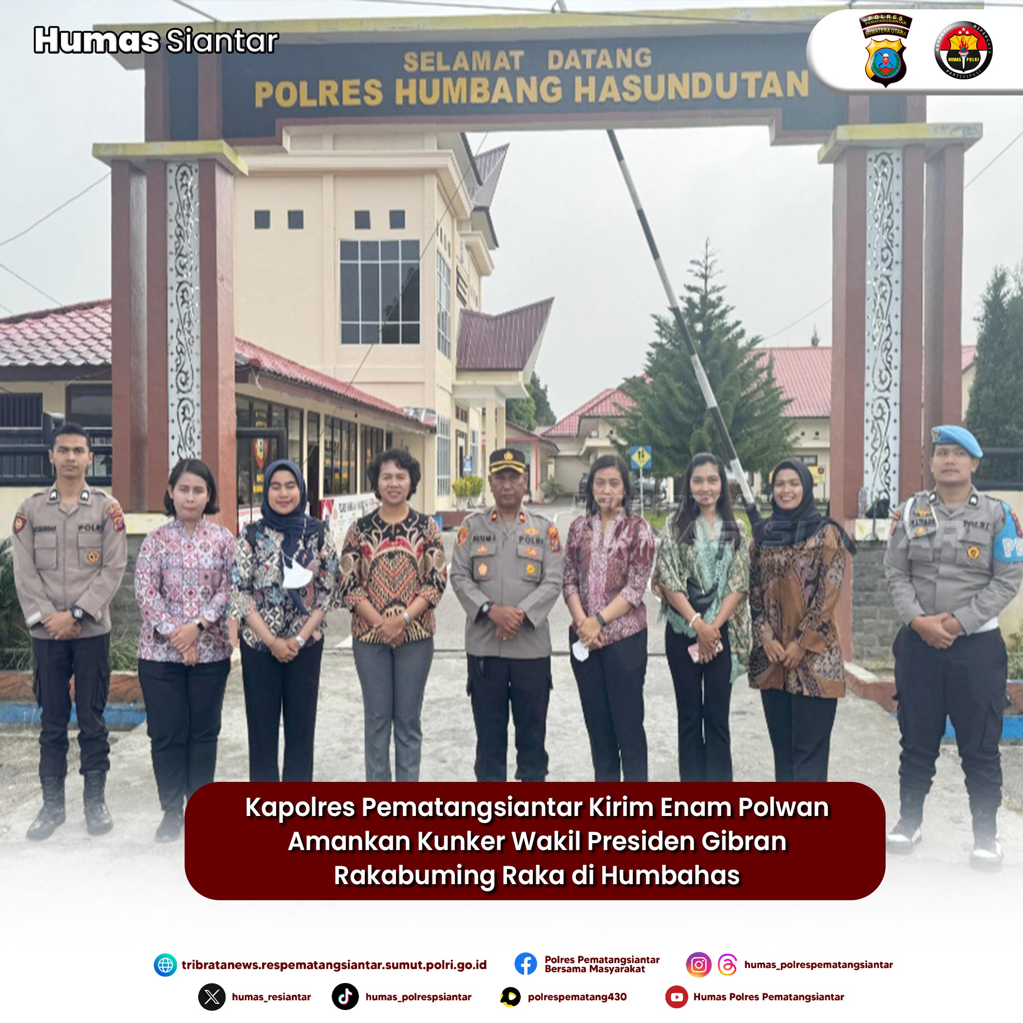 Kapolres Pematangsiantar Kirim Enam Polwan Amankan Kunker Wakil Presiden Gibran Rakabuming Raka di Humbahas
