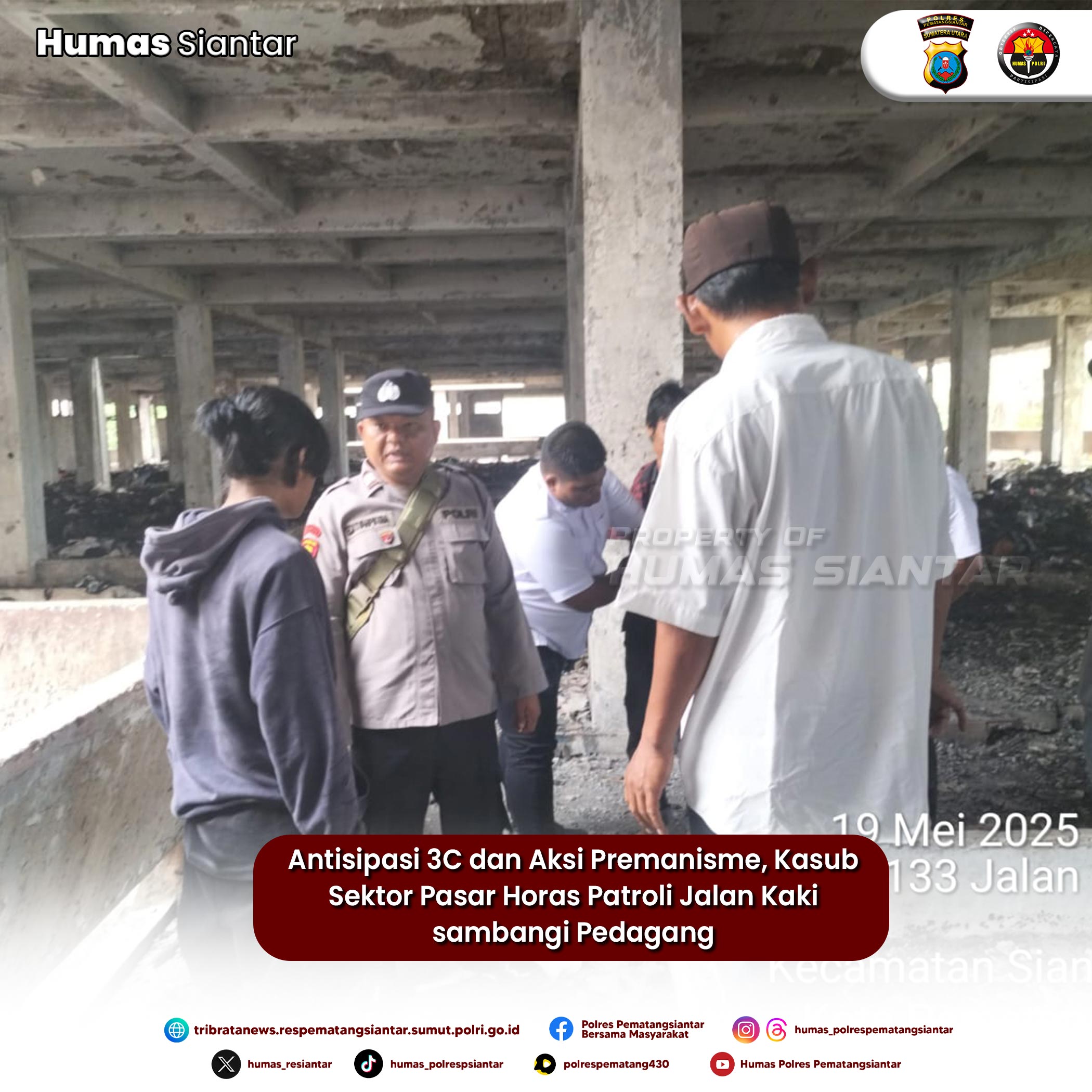 Antisipasi 3C dan Aksi Premanisme, Kasub Sektor Pasar Horas Patroli Jalan Kaki sambangi Pedagang