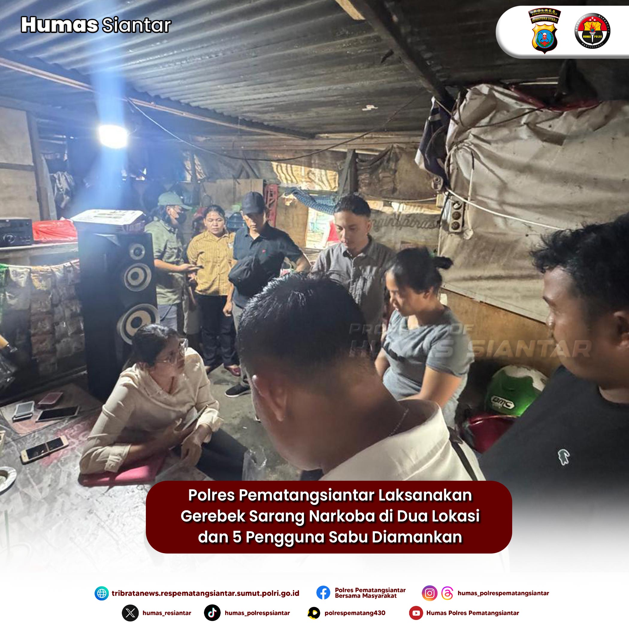 Polres Pematangsiantar Laksanakan Gerebek Sarang Narkoba di Dua Lokasi dan 5 Pengguna Sabu Diamankan