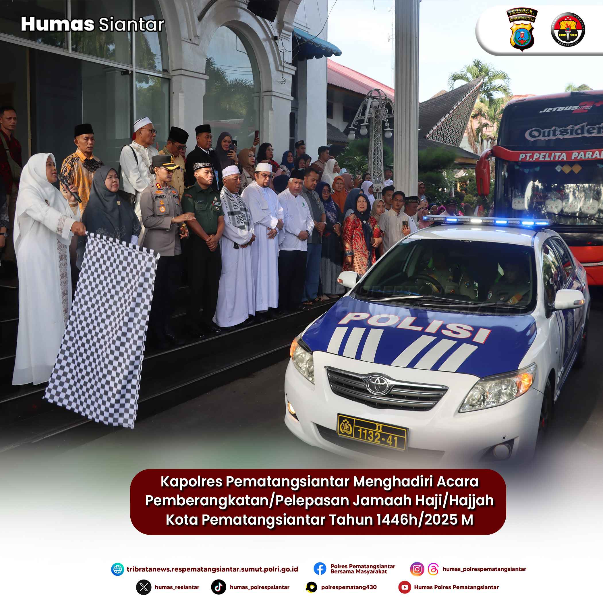 Kapolres Pematangsiantar Bersama Forkopimda Lepas Jamaah Haji/Hajjah Tahun 1446H/2025 M
