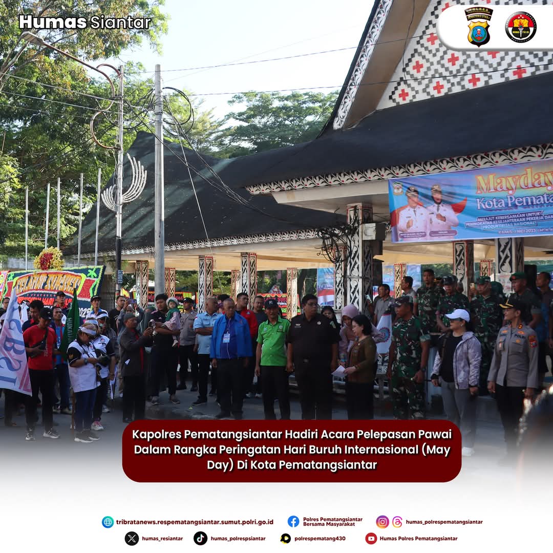 Kapolres Pematangsiantar Hadiri Pelepasan Pawai Hari Buruh Internasional