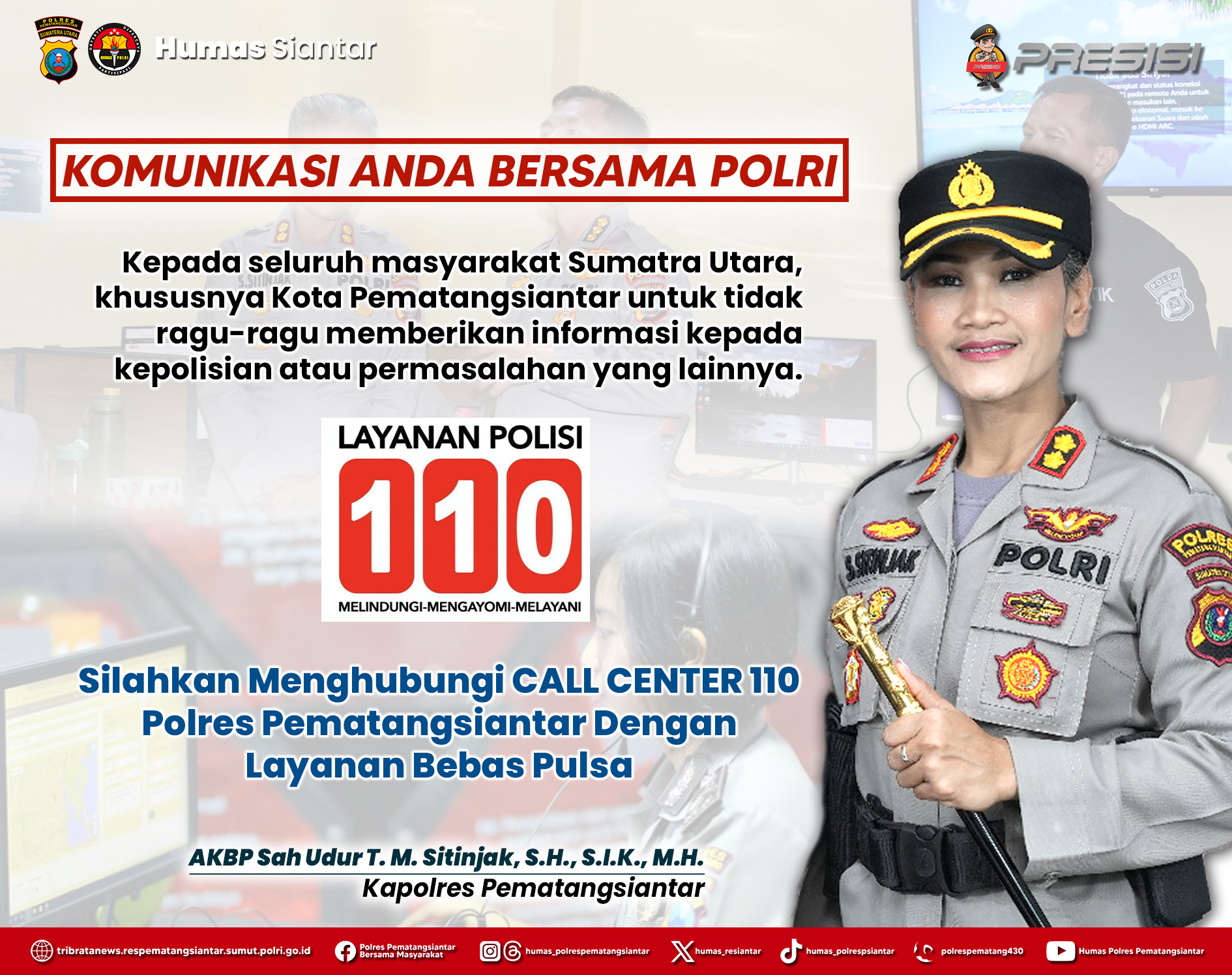Permudah Layanan, Kapolres Pematangsiantar Ajak Masyarakat Gunakan Call Center 110