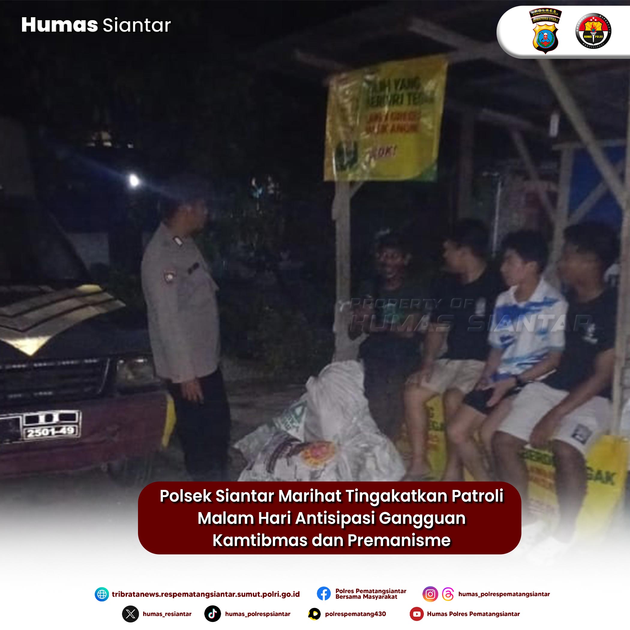 Polsek Siantar Marihat Tingakatkan Patroli Malam Hari Antisipasi Gangguan Kamtibmas dan Premanisme