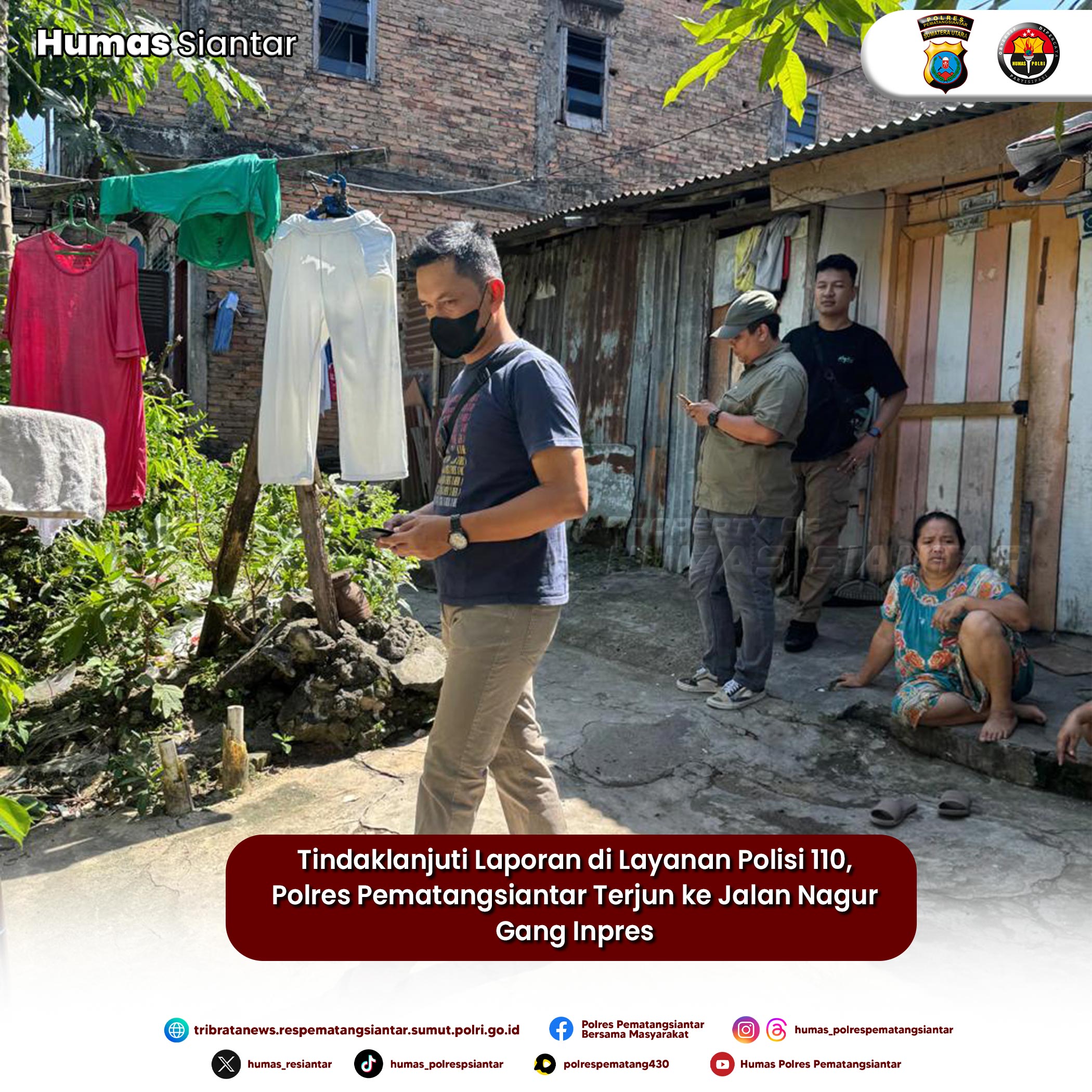 Tindaklanjuti Laporan di Layanan Polisi 110, Polres Pematangsiantar Terjun ke Jalan Nagur Gang Inpres